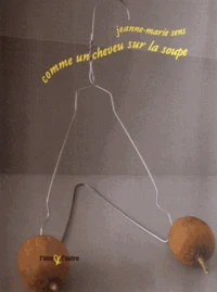 Comme un cheveu sur la soupe