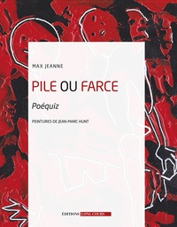 Jeanne Max et Jean-Marc Hunt - Pile ou farce - Poéquiz.