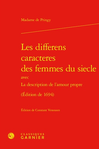 Les differens caracteres des femmes du siecle. Avec la description de l'amour propre (Edition de 1694)