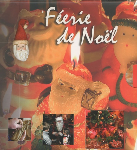 Jeanne Morana et Hélène Armand - Féerie de Noël - Coffret 2 volumes : Père Noël ; Rêves de Noël.