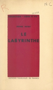 Jeanne Moret - Le labyrinthe.