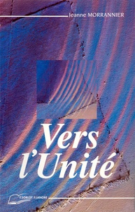 Jeanne Morrannier - Vers l'unité.