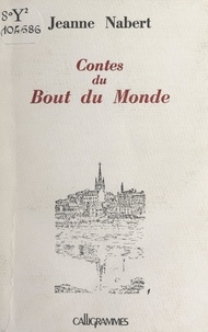 Jeanne Nabert - Contes du bout du monde.