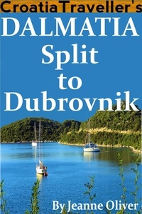  Jeanne Oliver - Dalmatia: Split to Dubrovnik.
