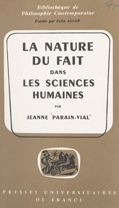Jeanne Parain-Vial et Félix Alcan - La nature du fait dans les sciences humaines.