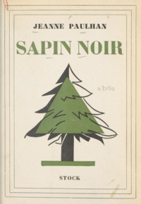 Jeanne Paulhan - Sapin noir.