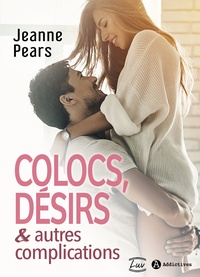Meilleur téléchargement ebook gratuit Colocs, désirs & autres complications (teaser) par Jeanne Pears