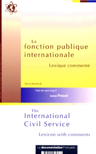 Jeanne Penaud - La fonction publique internationale - Lexique commenté.