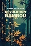 Jeanne Pham Tran - Révolution bambou.