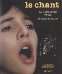 Jeanne Pierlot et Stéphane Caillat - Le chant - Le libre geste vocal.