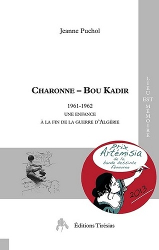 Jeanne Puchol - Charonne - Bou Kadir - 1961-1962, Une enfance à la fin de la guerre d'Algérie.