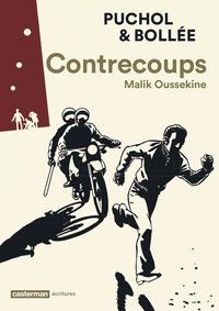 Jeanne Puchol et Laurent-Frédéric Bollée - Contrecoups - Malik Oussekine.