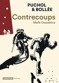 Jeanne Puchol et Laurent-Frédéric Bollée - Contrecoups - Malik Oussekine.