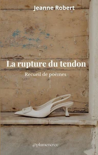 La rupture du tendon