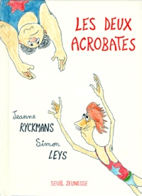 Jeanne Ryckmans et Simon Leys - Les deux acrobates.