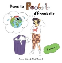Jeanne Sélène et Chloé Harrand - Dans la poubelle d'Annabelle.