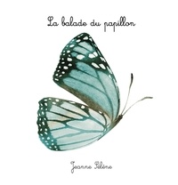 Jeanne Sélène - La balade du papillon.