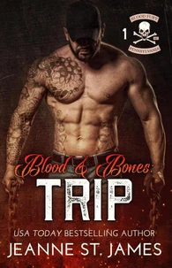 Blood &amp; Bones: Trip