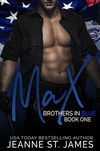  Jeanne St. James - Brothers in Blue: Max - Brothers in Blue, #1.