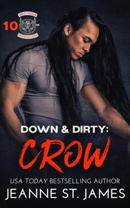 Down &amp; Dirty: Crow