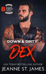Down &amp; Dirty: Dex