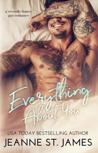  Jeanne St. James - Everything About You: A Second Chance Gay Romance.