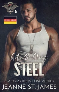 Guts &amp; Glory: Steel (Deutsche Ausgabe)