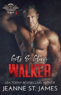 Guts &amp; Glory: Walker
