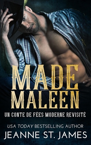  Jeanne St. James - Made Maleen: Un conte de fées moderne revisité.