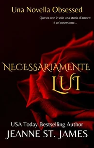 Necessariamente Lui