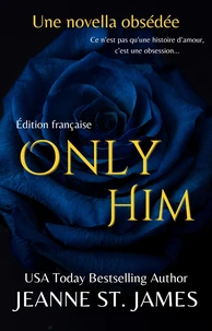 Only Him (Édition française)