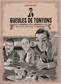 Jeanne Teston et  Géga - Gueules de Tontons - Du rififi chez les flingueurs.