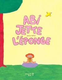 Téléchargement du format ebook Epub Abi jette l'éponge 9782931296134 (Litterature Francaise) par Jeanne Verlhac