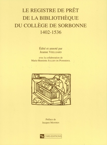 Le registre de prêt de la bibliothèque du Collège de Sorbonne (1402-1536)