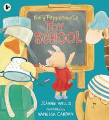 Jeanne Willis et Vanessa Cabban - Emily Peppermint's Toy School.