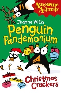 Jeanne Willis - Penguin Pandemonium - Christmas Crackers.