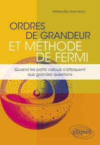 Ordres de grandeur et méthode de Fermi