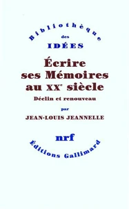 Ecrire ses mémoires au XXe siècle