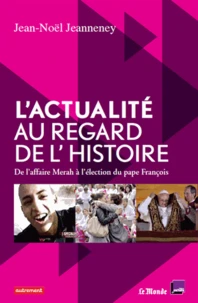L'actualité au regard de l'Histoire
