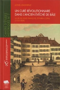 Un curé révolutionnaire dans l'ancien évêché de Bâle