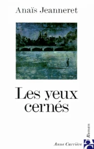 Les yeux cernés