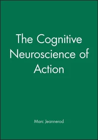 The Cognitive Neuroscience Of Action (Paperback)