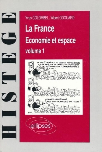 Jeannette Colombel et  Odouard - La France Economie Et Espace T1.