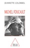 Jeannette Colombel - Michel Foucault - La clarté de la mort.