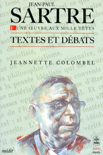 Jeannette Colombel - Sartre - Tome 2, Une oeuvre aux mille têtes.