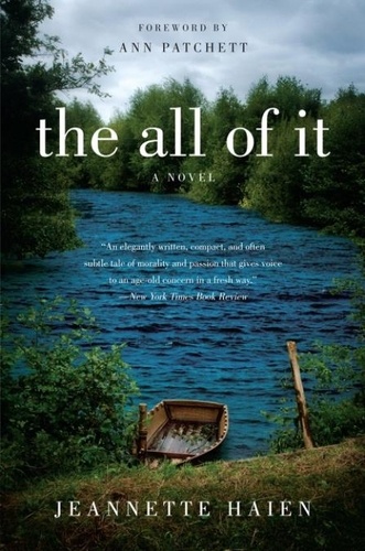 Jeannette Haien - The All of It - A Novel.