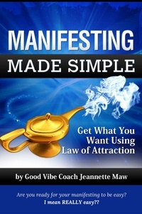  Jeannette Maw - Manifesting Made Simple.