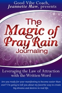  Jeannette Maw - The Magic of Pray Rain Journaling.
