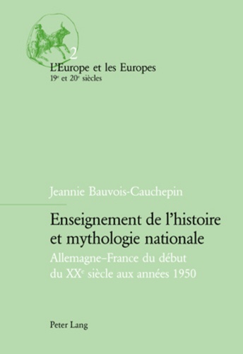 Jeannie Bauvois-cauchepin - Enseignement De L' Histoire Et Mythologie Nationale.