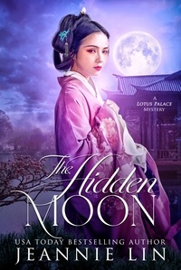  Jeannie Lin - The Hidden Moon - Lotus Palace, #4.